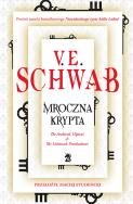 Mroczna krypta. Autor: Victoria Schwab. ZdrowePodejscie.pl Okładka książki Mroczna krypta