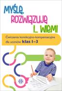 Myślę rozwiązuję i wiem. Ćwiczenia...klasa 1-3. Autor: Hinz Magdalena. ZdrowePodejscie.pl Okładka książki Myślę rozwiązuję i wiem. Ćwiczenia...klasa 1-3