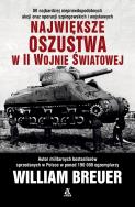 Największe oszustwa w II wojnie światowej wyd. 2024. Autor: Breuer William. ZdrowePodejscie.pl Okładka książki Największe oszustwa w II wojnie światowej wyd. 2024