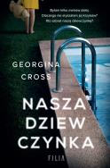 Nasza dziewczynka. Autor: Georgina Cross. ZdrowePodejscie.pl Okładka książki Nasza dziewczynka