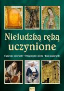 Okładka książki Nieludzką ręką uczynione