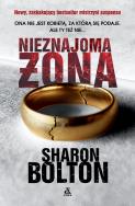 Nieznajoma żona. Autor: Sharon Bolton. ZdrowePodejscie.pl Okładka książki Nieznajoma żona