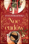 Noc cudów. Autor: Anna Stryjewska. ZdrowePodejscie.pl Okładka książki Noc cudów