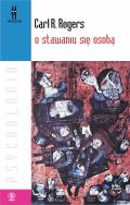 O stawaniu się osobą. Autor: Carl R. Rogers. ZdrowePodejscie.pl Okładka książki O stawaniu się osobą