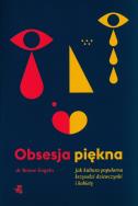 Okładka książki Obsesja piękna. Jak kultura popularna krzywdzi dziewczynki i kobiety wyd. 2023