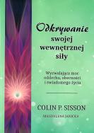 Okładka książki Odkrywanie swojej wewnętrznej siły. Wyzwalająca moc oddechu, obecności i świadomego życia