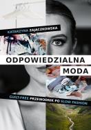Okładka książki Odpowiedzialna moda