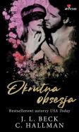 Okrutna obsesja - uszkodzone. Autor: Beck J.L., Hallman C.. ZdrowePodejscie.pl Okładka książki Okrutna obsesja - uszkodzone