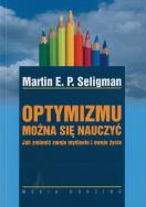 Optymizmu można się nauczyć. Autor: Martin E.P. Seligman. ZdrowePodejscie.pl Okładka książki Optymizmu można się nauczyć