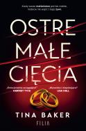 Ostre małe cięcia. Autor: Tina Baker. ZdrowePodejscie.pl Okładka książki Ostre małe cięcia