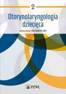 Otorynolaryngologia dziecięca. Tom 2. Autor: Zawadzka-Głos Lidia. ZdrowePodejscie.pl Okładka książki Otorynolaryngologia dziecięca. Tom 2
