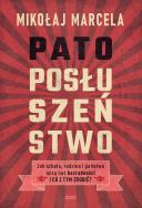 Patoposłuszeństwo. Jak szkoła, rodzina i państwo... Autor: Marcela Mikołaj. ZdrowePodejscie.pl Okładka książki Patoposłuszeństwo. Jak szkoła, rodzina i państwo..