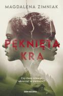 Pęknięta kra. Autor: Magdalena Zimniak. ZdrowePodejscie.pl Okładka książki Pęknięta kra