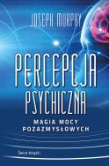 Okładka książki Percepcja psychiczna: magia mocy pozazmysłowej TW