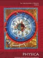 Physica - Uzdrawiające dzieło stworzenia... Autor: Św. Hildegarda z Bingen. ZdrowePodejscie.pl Okładka książki Physica - Uzdrawiające dzieło stworzenia..