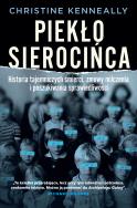 Piekło sierocińca - uszkodzone. Autor: Kenneally Christine. ZdrowePodejscie.pl Okładka książki Piekło sierocińca - uszkodzone