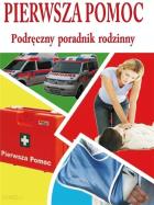 Pierwsza pomoc - podręczny poradnik rodzinny. Autor: Zygler Sławomir. ZdrowePodejscie.pl Okładka książki Pierwsza pomoc - podręczny poradnik rodzinny