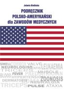 Okładka książki Podręcznik polsko-amerykański dla zawodów medycznych