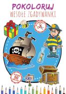 Pokoloruj Wesołe Zgadywanki - uszkodzone. Autor: Opracowanie zbiorowe. ZdrowePodejscie.pl Okładka książki Pokoloruj Wesołe Zgadywanki - uszkodzone