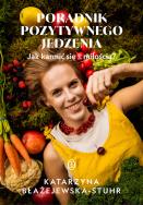 Okładka książki Poradnik pozytywnego jedzenia