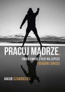 Okładka książki Pracuj mądrze