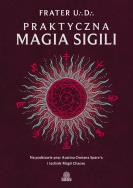 Okładka książki Praktyczna magia sigili. Na podstawie prac Austina
