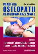 Praktyka osteopatii czaszkowo-krzyżowej tom III. Autor: Liem Torsten. ZdrowePodejscie.pl Okładka książki Praktyka osteopatii czaszkowo-krzyżowej tom III