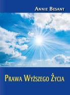 Prawa wyższego życia. Autor: Besant Annie. ZdrowePodejscie.pl Okładka książki Prawa wyższego życia
