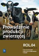 Okładka książki Prowadzenie produkcji zwierzęcej cz.1 ROL.04 WSIP