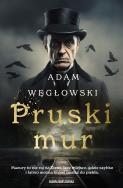 Pruski Mur. Autor: Węgłowski Adam. ZdrowePodejscie.pl Okładka książki Pruski Mur