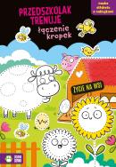 Przedszkolak trenuje łączenie kropek. Życie na wsi. Autor: Protasewicz Ewelina. ZdrowePodejscie.pl Okładka książki Przedszkolak trenuje łączenie kropek. Życie na wsi
