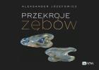 Okładka książki Przekroje zębów