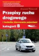 Okładka książki Przepisy ruchu drogowego i technika kierowania pojazdami kategorii B