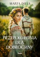 Okładka książki Przepowiednia dla Dobrochny