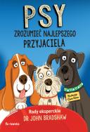 Okładka książki Psy. Zrozumieć najlepszego przyjaciela