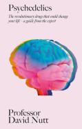 Psychedelics. Autor: Nutt David. ZdrowePodejscie.pl Okładka książki Psychedelics