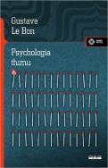 Psychologia tłumu wyd. 2. Autor: Gustave le Bon. ZdrowePodejscie.pl Okładka książki Psychologia tłumu wyd. 2
