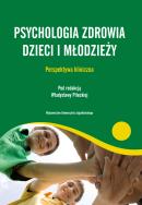 Psychologia zdrowia dzieci i młodzieży. Autor: Władysława Pilecka. ZdrowePodejscie.pl Okładka książki Psychologia zdrowia dzieci i młodzieży