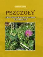 Pszczoły. Zbiór najważniejszych wskazań dla... A5. Autor: Władysław Cegielski. ZdrowePodejscie.pl Okładka książki Pszczoły. Zbiór najważniejszych wskazań dla... A5