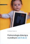 Okładka książki Pulmonologia dziecięca w praktyce (od A do Z)