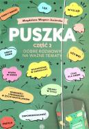 Puszka. Dobre rozmowy na ważne tematy cz.2. Autor: Wegner-Jezierska Magdalena. ZdrowePodejscie.pl Okładka książki Puszka. Dobre rozmowy na ważne tematy cz.2