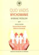 Quo vadis wychowanie cz.2. Autor:   Praca zbiorowa. ZdrowePodejscie.pl Okładka książki Quo vadis wychowanie cz.2