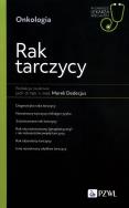 Rak tarczycy. Autor: Opracowanie zbiorowe. ZdrowePodejscie.pl Okładka książki Rak tarczycy