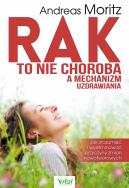 Okładka książki Rak to nie choroba a mechanizm uzdrawiania