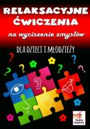Relaksacyjne ćwiczenia na wyciszenie zmysłów. Autor: Wileńska Agnieszka. ZdrowePodejscie.pl Okładka książki Relaksacyjne ćwiczenia na wyciszenie zmysłów