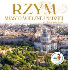 Okładka książki Rzym. Miasto wiecznej nadziei.