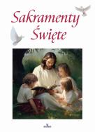 Okładka książki Sakramenty Święte