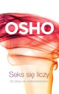 Seks się liczy wyd. 4. Autor: Osho. ZdrowePodejscie.pl Okładka książki Seks się liczy wyd. 4