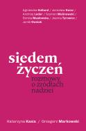 Okładka książki Siedem życzeń. Rozmowy o źródłach nadziei