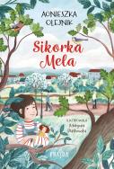 Sikorka Mela. Autor: Olejnik Agnieszka. ZdrowePodejscie.pl Okładka książki Sikorka Mela